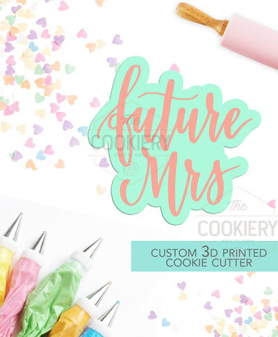 Future Mrs Cookie Cutter, Bridal Shower Cookie, Engagement Cookie -  Stencil and Cutter - 3D Printed Cookie Cutter - TCK23169