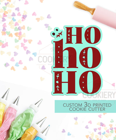 Ho Ho Ho Cookie Cutter - Christmas Cookie Cutter - Winter Cutter -   3D Printed Cookie Cutter - TCK87142