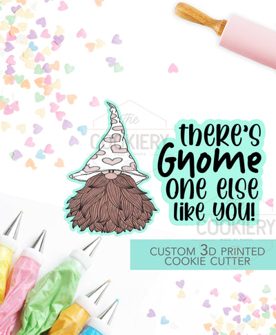 Gnome One Like You - 2 PC Set  - Valentine&#39;s Day puns Cookie Cutters - Platter Cookie cutters - 3D Printed Cookie Cutter - TCK47111