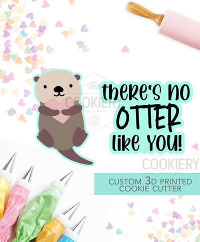No Otter Like You Set - 2 PC Set  - Valentine&#39;s Day puns Cookie Cutters - Platter Cookie cutters - 3D Printed Cookie Cutter - TCK47106