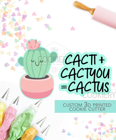 Cacti + Cactyou = Cactus - 2 PC Set  - Valentine&#39;s Day puns Cookie Cutters - Platter Cookie cutters - 3D Printed Cookie Cutter - TCK47109
