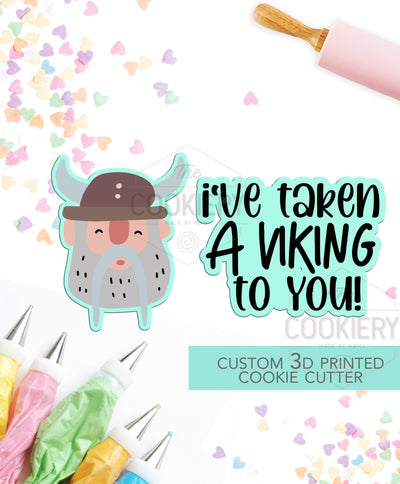 I&#39;ve Taken a Viking To You - 2 PC Set  - Valentine&#39;s Day puns Cookie Cutters - Platter Cookie cutters - 3D Printed Cookie Cutter - TCK47117