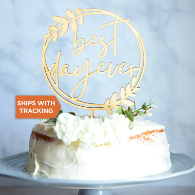 Best Day Ever Wedding Cake Topper | Wedding Cake Topper, Rustic Wood Acrylic Cake Topper, Anniversary Custom Topper, Engagement Topper Decor