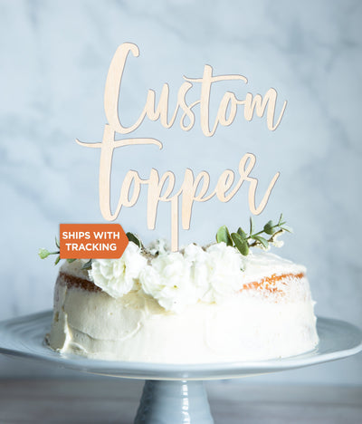 Custom Text Wood or Acrylic Cake Topper | Personalized Design Wedding Birthday Cake Topper, Custom Cake topper, Wedding Decor, Baby Shower
