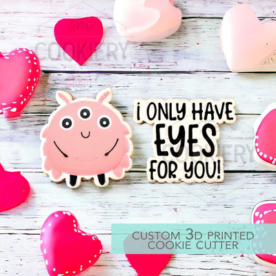 I only have Eyes for You Monster Set - 2 PC Set - Valentine's Day puns Cookie Cutters - 3D Printed Cookie Cutter - TCK47155